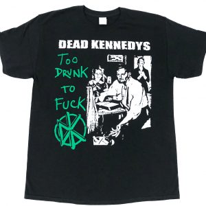 Dead Kennedys - Too Drunk to Fuck