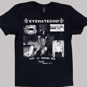 Eyehategod - Take as Needed for Pain